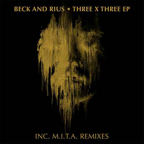 Beck and Rius - Three X Three EP incl. M.I.T.A. remixes