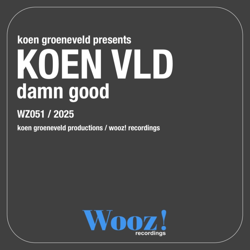 Koen Groeneveld Presents KOEN VLD - Damn Good