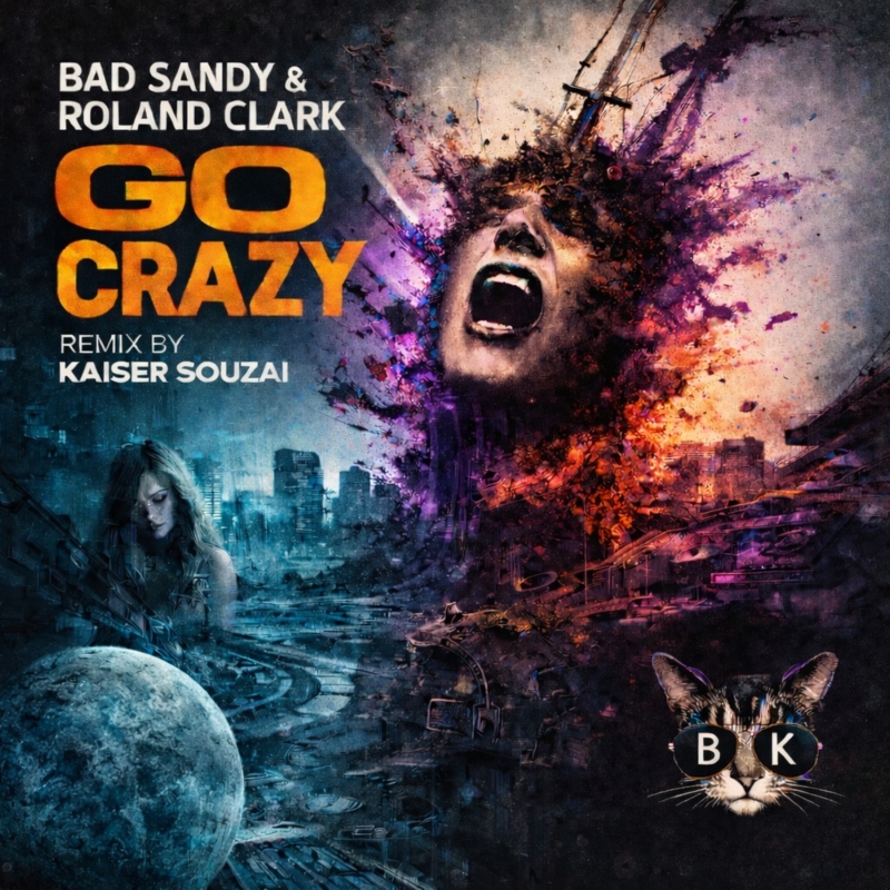 BK186- Bad Sandy X Roland Clark - Go Crazy