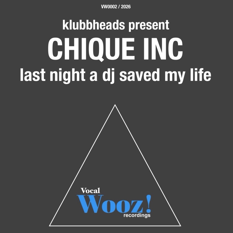 Klubbheads Present CHIQUE INC - Last Night A DJ Saved My Life 