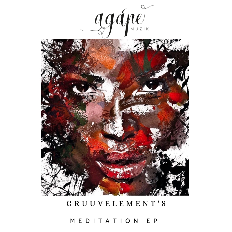 GruuvElement’s - Meditation EP