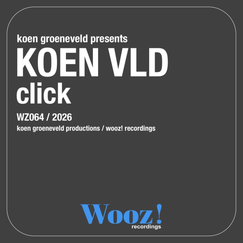 Koen Groeneveld Presents KOEN VLD - Click