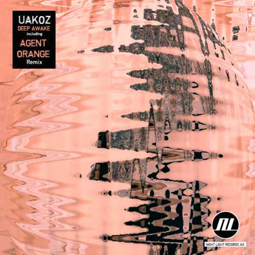 Uakoz - Deep Awake incl Agent Orange Remix