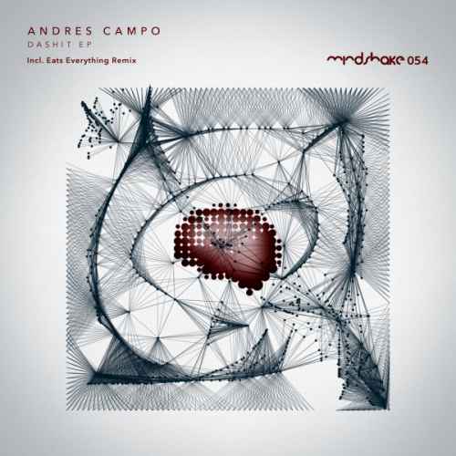 Andres Campo - DaShit EP Incl Eats Everything Rmx