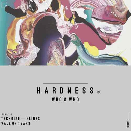 Hardness EP - Who & Who