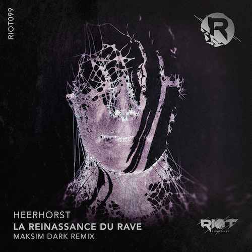 La Reinassance Du Rave (incl. Maksim Dark Remix)