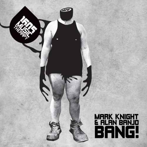 Mark Knight & Alan Banjo - Bang!