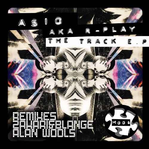 Asio (aka R-Play) - The Track EP (inc. Zakari&Blange and Alan Wools remixes)