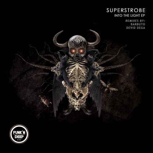 Superstrobe - Into The Light EP ft. Barbuto, Devid Dega