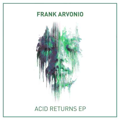 Frank Arvonio - Acid Returns EP
