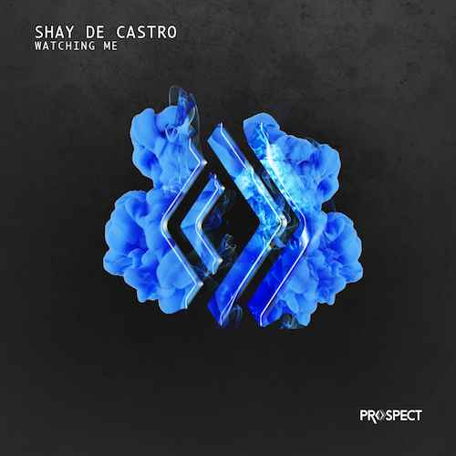 Shay De Castro - Watching Me EP