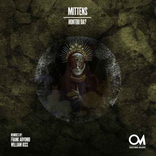 Mittens - Hontou Da? [Oscuro Music] ft. Frank Arvonio, William Kiss