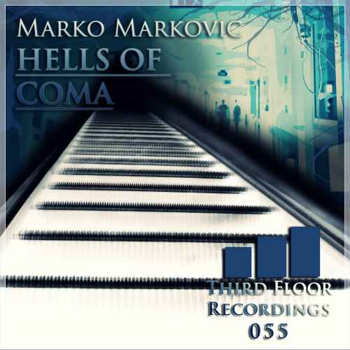 Marko Markovic - Hells of Coma EP