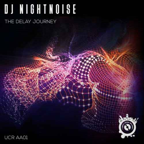 Dj Nightnoise - The Delay Journey (Album)