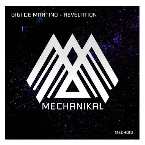 Gigi de Martino - Revelation E.P. [Mechanikal]