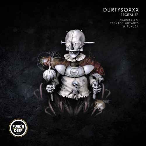 Durtysoxxx - Recital EP feat. Teenage Mutants, M. Fukuda