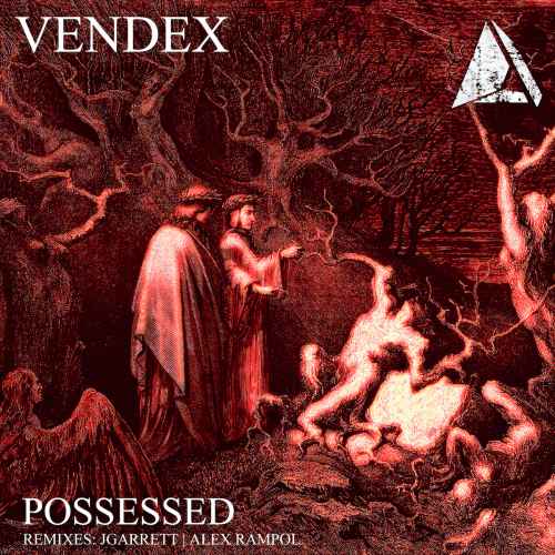 Vendex | Possessed | Incl. Remixes from JGarrett & Alex Rampol