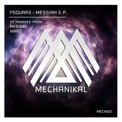 Ysquar3 - Messiah [Mechanikal]