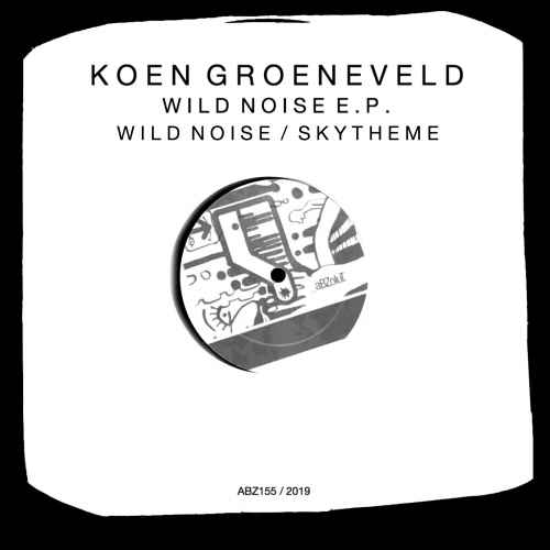 Koen Groeneveld - Wild Noise E.P.