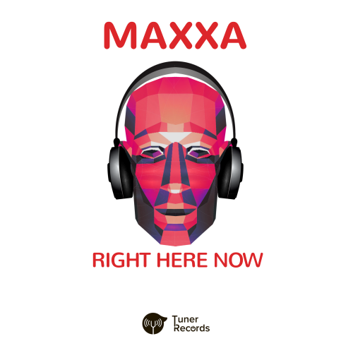 [TNR005] MAXXA - Right Here Now EP