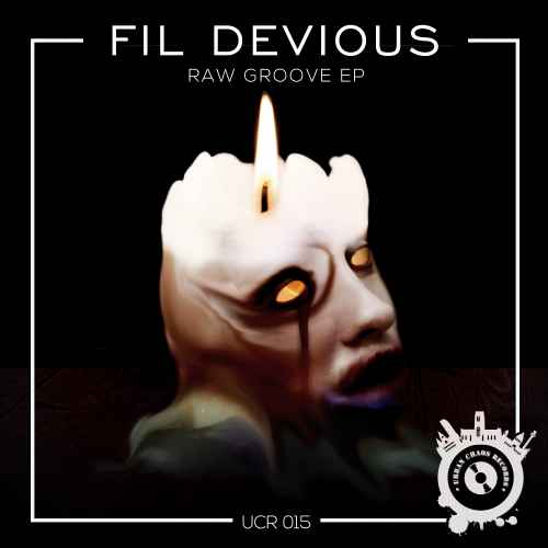 Fil Devious - Raw Groove E.P