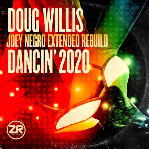 Doug Willis – Dancin’ 2020 (Joey Negro Extended Rebuild)