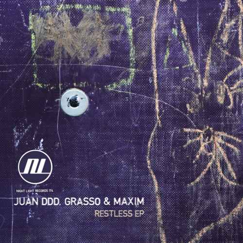 Juan Ddd, Grasso & Maxim - Restless EP