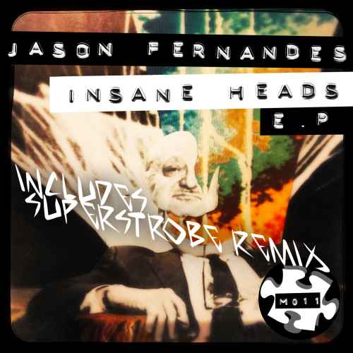 Jason Fernandes - Insane Heads EP (inc. Superstrobe remix)
