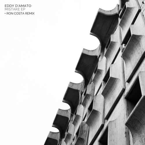 Eddy D'Amato -  Mistake EP (Incl. Ron Costa Remix)