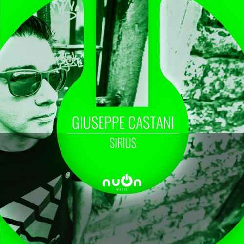 Giuseppe Castani - Sirius (Original Mix) - [nuOn Green]