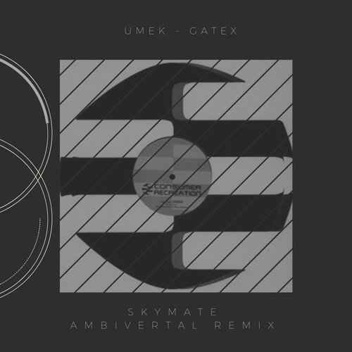 Umek - Gatex (Skymate Ambivertal remix)