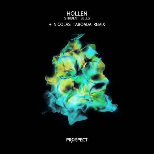 Hollen - Strident Bells EP + Nicolas Taboada Remix