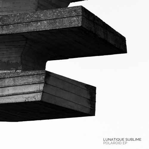 Lunatique Sublime - Polaroid EP