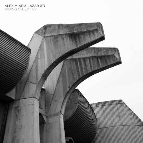 Alex Mine, Lazar (IT) - Hiding Object EP