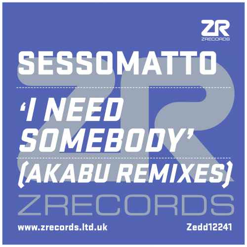 Sessomatto - I Need Somebody (Akabu Remixes)