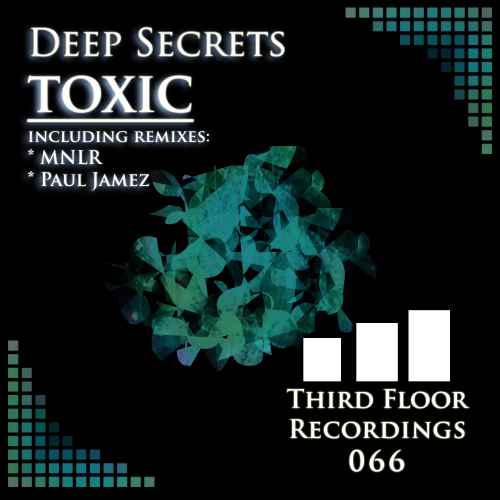 Deep Secrets - Toxic EP with remixes