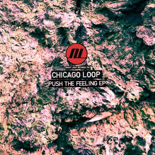 Chicago Loop - Push The Feeling EP