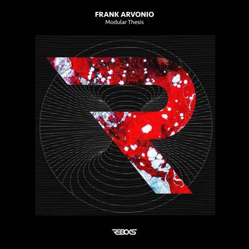 [Reboks] Frank Arvonio - Modular Thesis EP