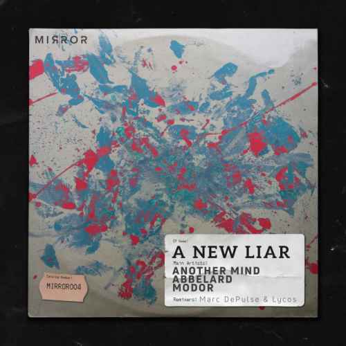 Another Mind, Abbelard & MODOR - A New Liar EP incl. Marc DePulse & Lycos Remix