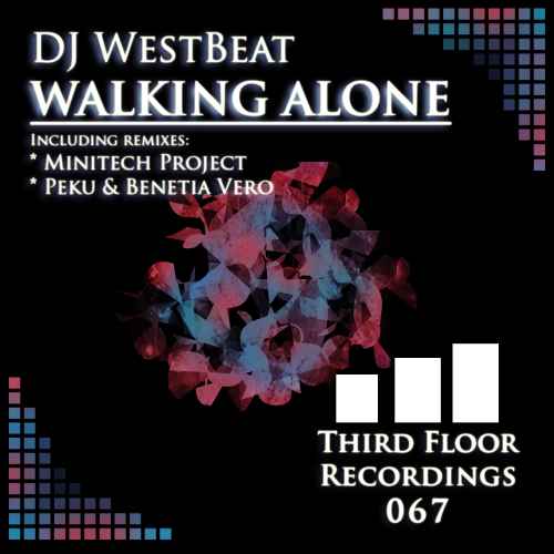 DJ WestBeat - Walking Alone EP
