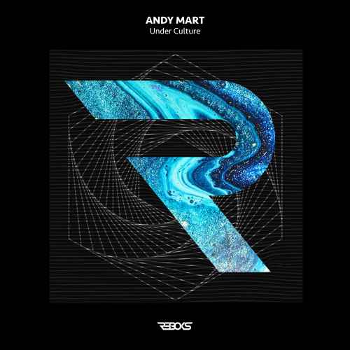 [Reboks] Andy Mart - Under Culture EP