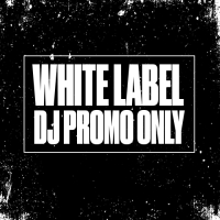 White Label | DJ Promo Only